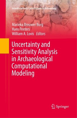 Uncertainty and Sensitivity Analysis in Archaeological Computational Modeling