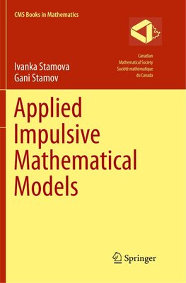 Applied Impulsive Mathematical Models