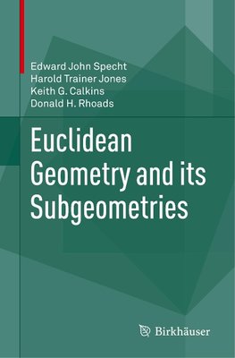 Euclidean Geometry and its Subgeometries