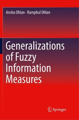 Generalizations of Fuzzy Information Measures