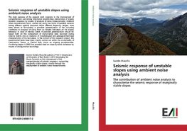 Seismic response of unstable slopes using ambient noise analysis