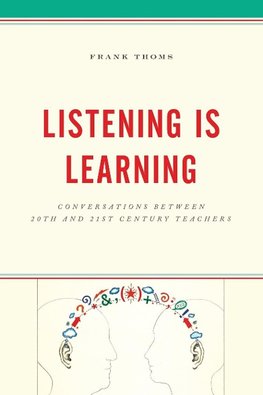 Listening Is Learning