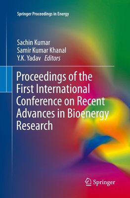 Proceedings of the First International Conference on Recent Advances in Bioenergy Research