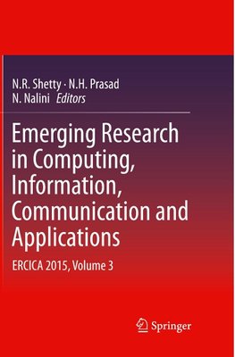 Emerging Research in Computing, Information, Communication and Applications