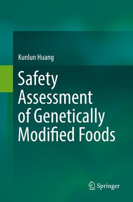 Safety Assessment of Genetically Modified Foods