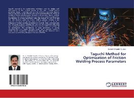 Taguchi Method for Optimization of Friction Welding Process Parameters