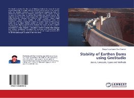 Stability of Earthen Dams using GeoStudio