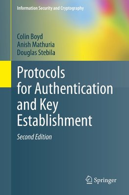 Boyd, C: Protocols for Authentication and Key Establishment