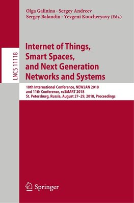 Internet of Things, Smart Spaces, and Next Generation Networks and Systems