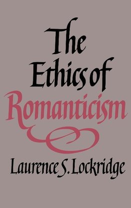 The Ethics of Romanticism