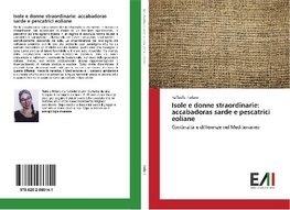 Isole e donne straordinarie: accabadoras sarde e pescatrici eoliane