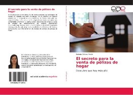 El secreto para la venta de pólizas de hogar