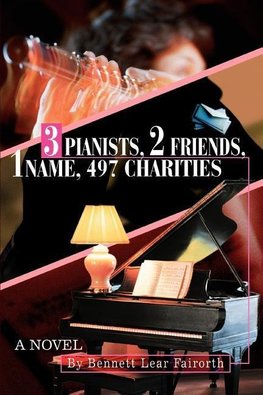 3 Pianists, 2 Friends, 1 Name, 497 Charities