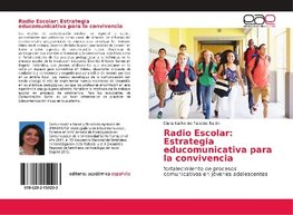 Radio Escolar: Estrategia educomunicativa para la convivencia