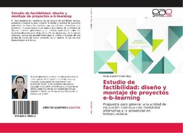 Estudio de factibilidad: diseño y montaje de proyectos e-b-learning