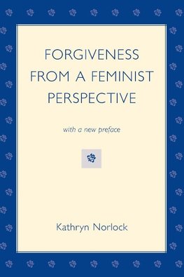 Forgiveness from a Feminist Perspective