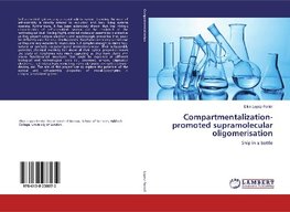 Compartmentalization-promoted supramolecular oligomerisation