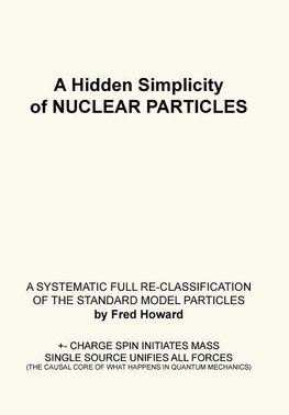 A Hidden Simplicity of Nuclear Particles