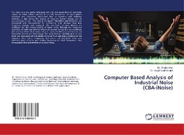 Computer Based Analysis of Industrial Noise (CBA-iNoise)