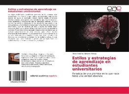 Estilos y estrategias de aprendizaje en estudiantes universitarios