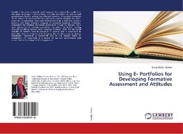 Using E- Portfolios for Developing Formative Assessment and Attitudes