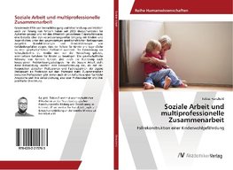 Soziale Arbeit und multiprofessionelle Zusammenarbeit