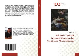 Adonai - Essai de Mythocritique sur les Traditions Phoeniciennes