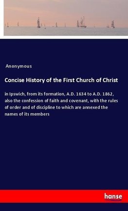 Concise History of the First Church of Christ