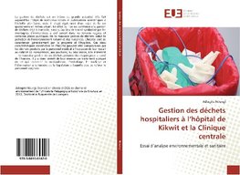 Gestion des déchets hospitaliers à l'hôpital de Kikwit et la Clinique centrale