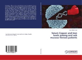 Serum Copper and Iron levels among oral sub mucous fibrosis patients