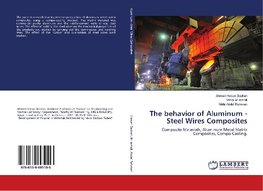 The behavior of Aluminum - Steel Wires Composites