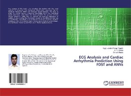 ECG ANALYSIS AND CARDIAC ARRHYTHMIA PREDICTION USING FDST AND ANNs