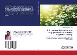 Soil carbon dynamics and crop performance under organic farming