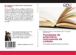 Paradigma de enfermería instrumento de cuidado