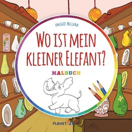 Wo ist mein kleiner Elefant? -  MALBUCH