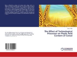 The Effect of Technological Processes on Phytic Acid Content of Cereal