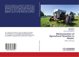 Mechanization of Agricultural Situation in Assam: