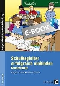 Schulbegleiter erfolgreich einbinden - Grundschule