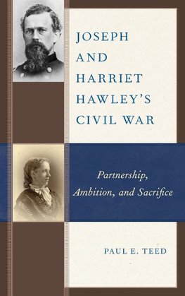 Joseph and Harriet Hawley's Civil War