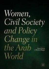 Women, Civil Society and Policy Change in the Arab World