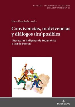 Convivencias, malvivencias y diálogos (im)posibles