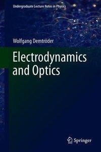 Electrodynamics and Optics