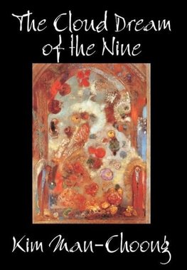 The Cloud Dream of the Nine by Kim Man-Choong, Fiction, Classics, Literary, Historical