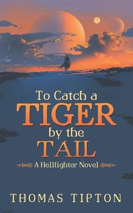 To Catch a Tiger by the Tail