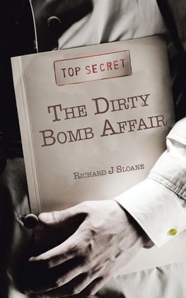 The Dirty Bomb Affair