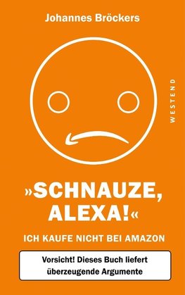 Schnauze, Alexa!