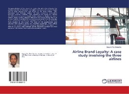 Airline Brand Loyalty: A case study involving the three airlines