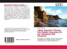 ¿Qué Impacto Tienen Las Redes Sociales En La Industria Del Fitness?