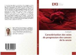 Caractérisation des voies de progression des cancers de la vessie