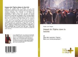 Impact de l'Eglise dans la Société